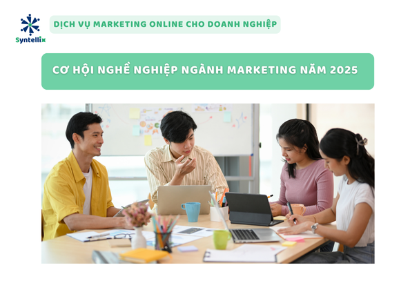 Cơ Hội Nghề Nghiệp Ngành Marketing Năm 2025