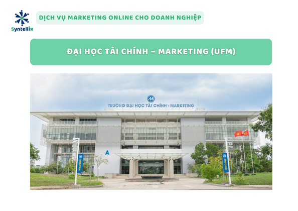 Đại học Tài chính – Marketing (UFM)