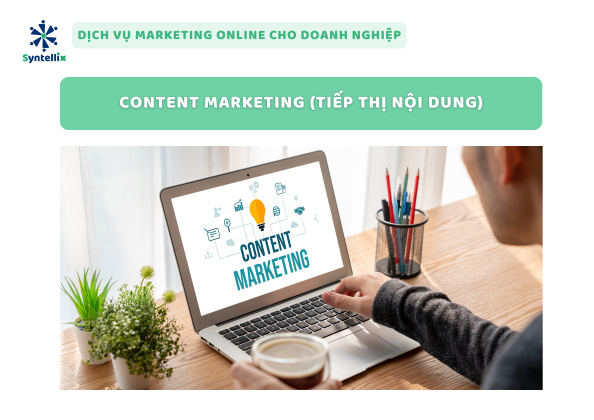 Content Marketing (Tiếp Thị Nội Dung)