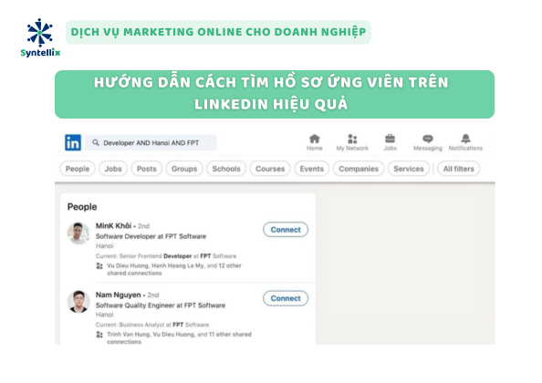 Hướng Dẫn Cách Tìm Hồ Sơ Ứng Viên Trên LinkedIn Hiệu Quả