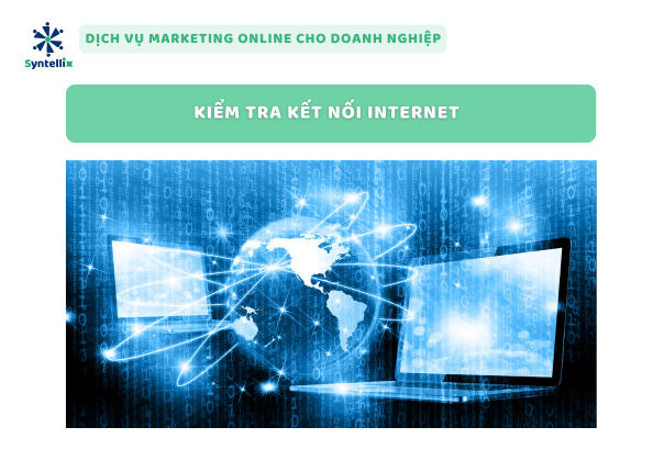 Kiểm Tra Kết Nối Internet