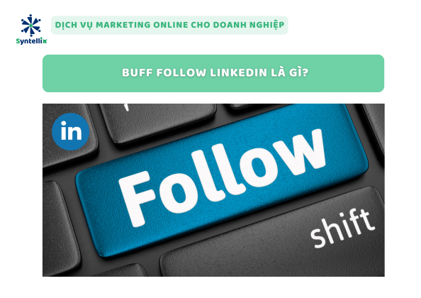 Buff Follow LinkedIn Là Gì?