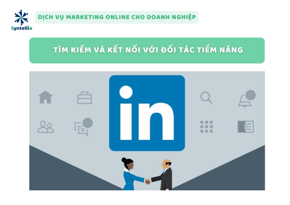 Tìm Kiếm Và Kết Nối Với Đối Tác Tiềm Năng