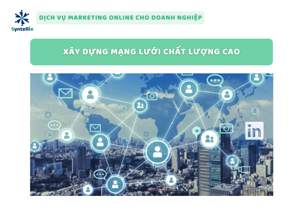 Xây Dựng Mạng Lưới Chất Lượng Cao