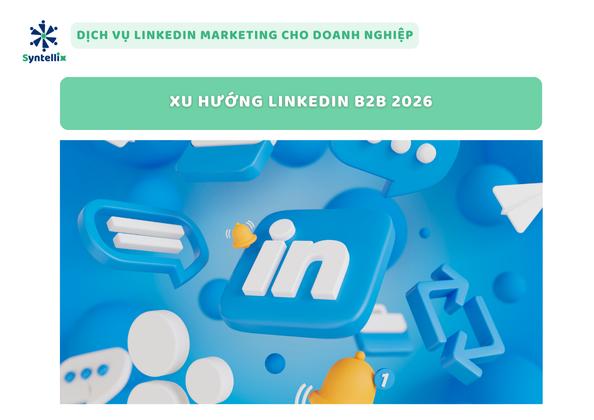 Xu hướng LinkedIn B2B 2026