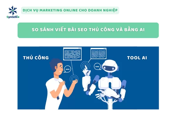 So sánh Viết Bài SEO Thủ Công và Viết Bài SEO Bằng AI