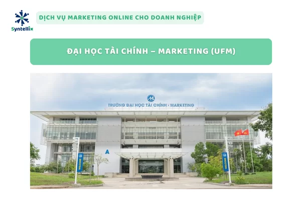 Đại học Tài chính – Marketing (UFM)