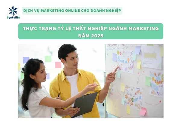 Thực Trạng Tỷ Lệ Thất Nghiệp Ngành Marketing Năm 2025