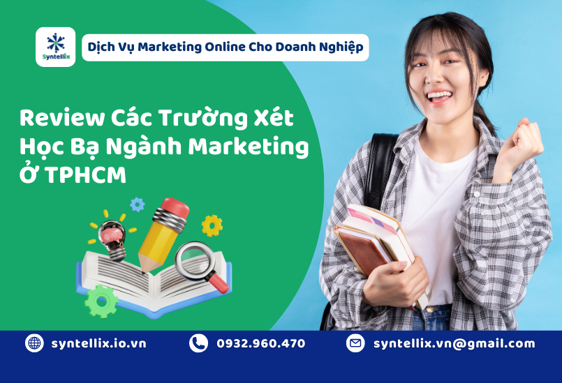 Review Các Trường Xét Học Bạ Ngành Marketing Ở TPHCM