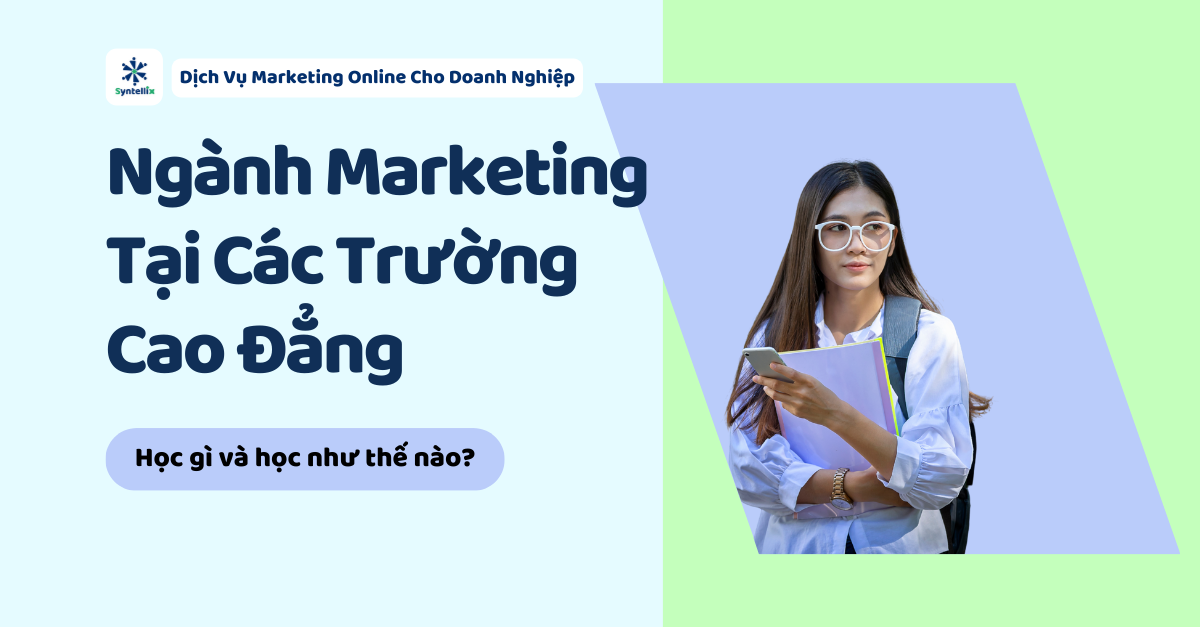 Ngành Marketing tại các trường Cao đẳng