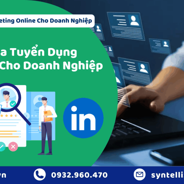 Tối Ưu Hóa Tuyển Dụng Hiệu Quả Cho Doanh Nghiệp
