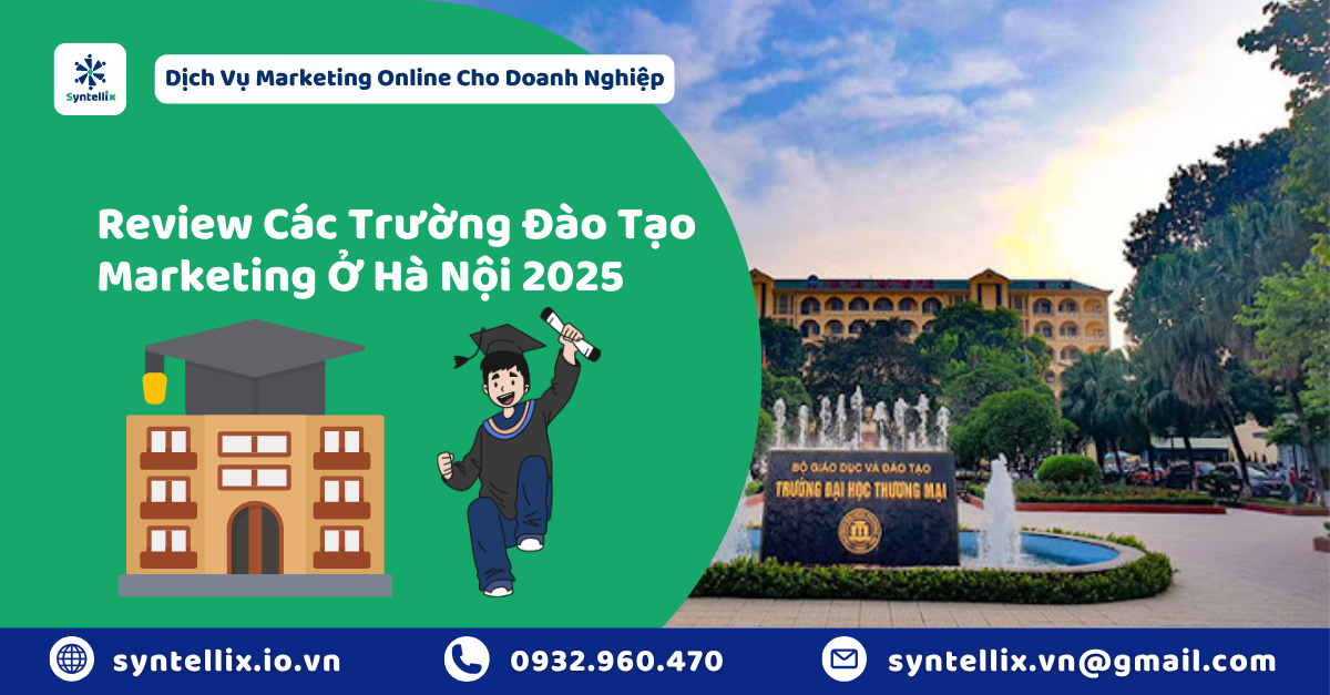Review Các Trường Đào Tạo Marketing Ở Hà Nội 2025