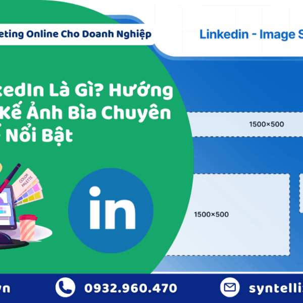 Cover LinkedIn Là Gì Hướng Dẫn Thiết Kế Ảnh Bìa Chuyên Nghiệp Để Nổi Bật