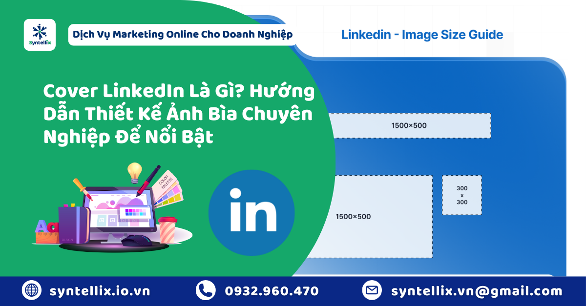 Cover LinkedIn Là Gì Hướng Dẫn Thiết Kế Ảnh Bìa Chuyên Nghiệp Để Nổi Bật