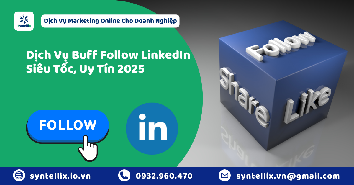 Dịch Vụ Buff Follow LinkedIn Siêu Tốc, Uy Tín 2025