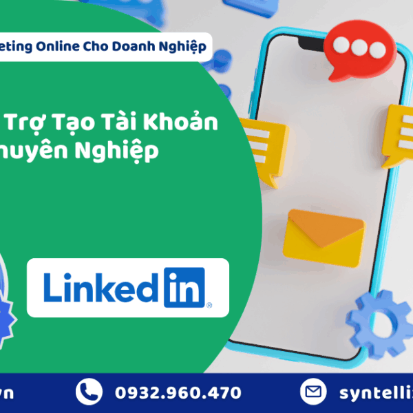 Dịch Vụ Hỗ Trợ Tạo Tài Khoản LinkedIn Chuyên Nghiệp Năm 2025