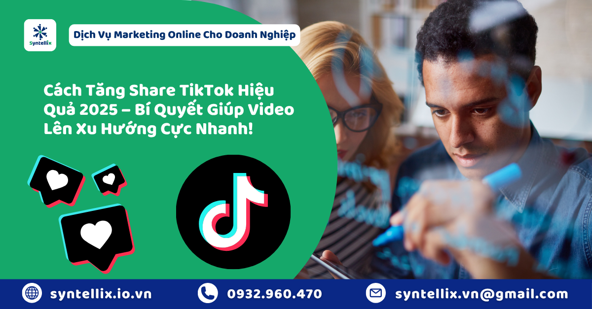 Cách Tăng Share TikTok Hiệu Quả 2025 – Bí Quyết Giúp Video Lên Xu Hướng Cực Nhanh
