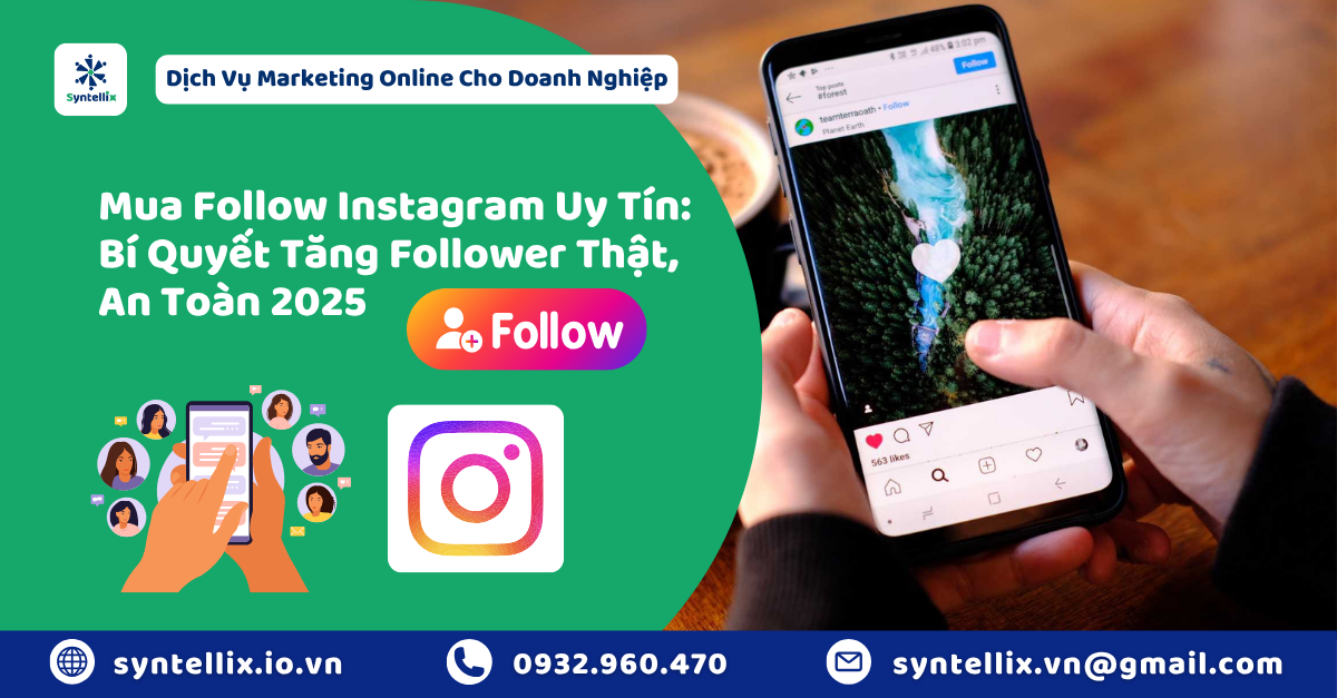 Mua Follow Instagram Uy Tín Bí Quyết Tăng Follower Thật, An Toàn 2025