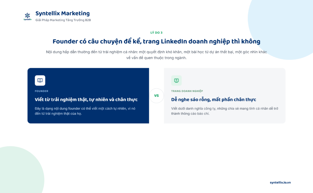 Lý do 3: Founder có câu chuyện để kể, trang LinkedIn doanh nghiệp thì không