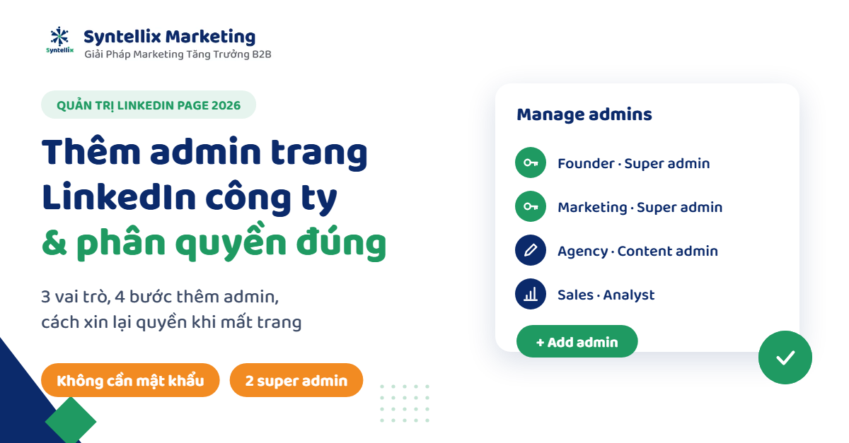 Cách Thêm Admin Trang LinkedIn Công Ty Và Phân Quyền Đúng Cách (2026)