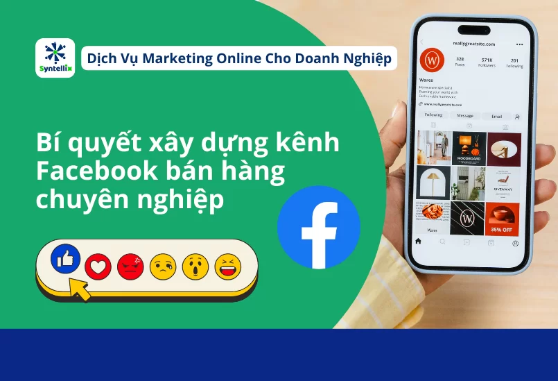 bi-quyet-xay-dung-kenh-facebook-ban-hang-chuyen-nghiep