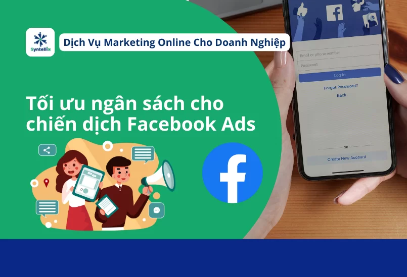 chien-dich-quang-cao-facebook-lam-the-nao-de-toi-uu-hoa-ngan-sach