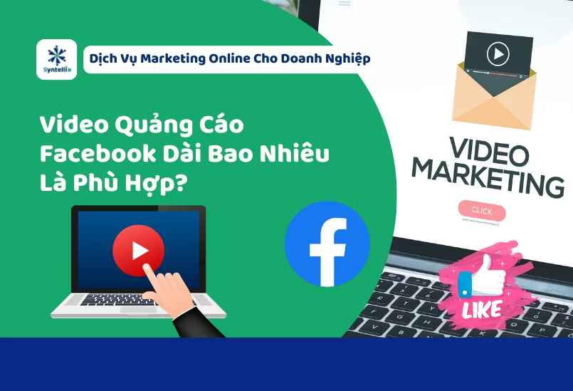 video-quang-cao-facebook-dai-bao-nhieu-la-phu-hop