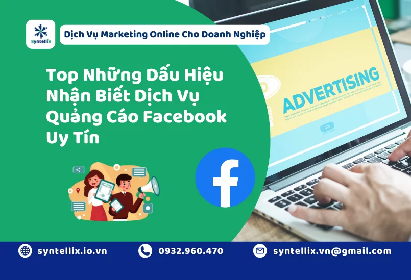 Dấu Hiệu Nhận Biết Dịch Vụ Quảng Cáo Facebook Uy Tín