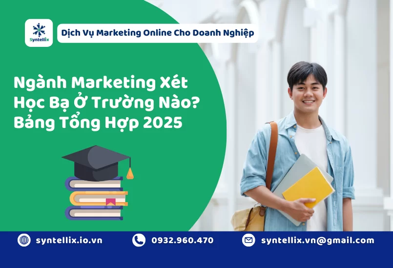 Ngành Marketing Xét Học Bạ Ở Trường Nào Bảng Tổng Hợp 2025