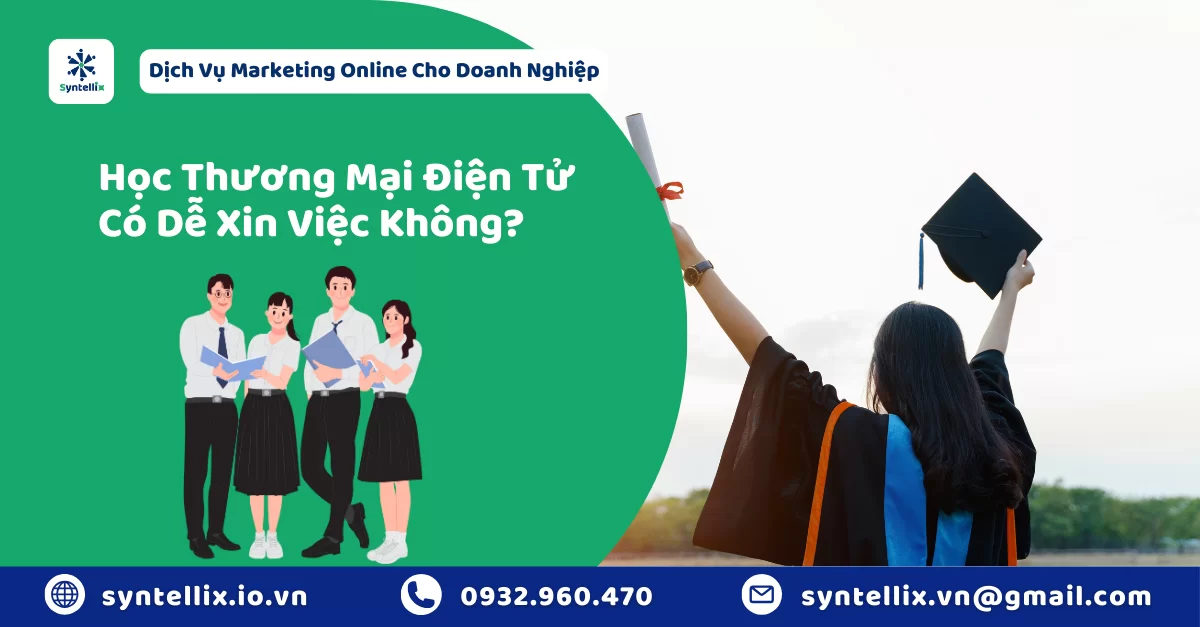 Học Thương Mại Điện Tử Có Dễ Xin Việc Không