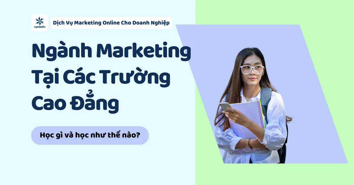 Ngành Marketing tại các trường Cao đẳng