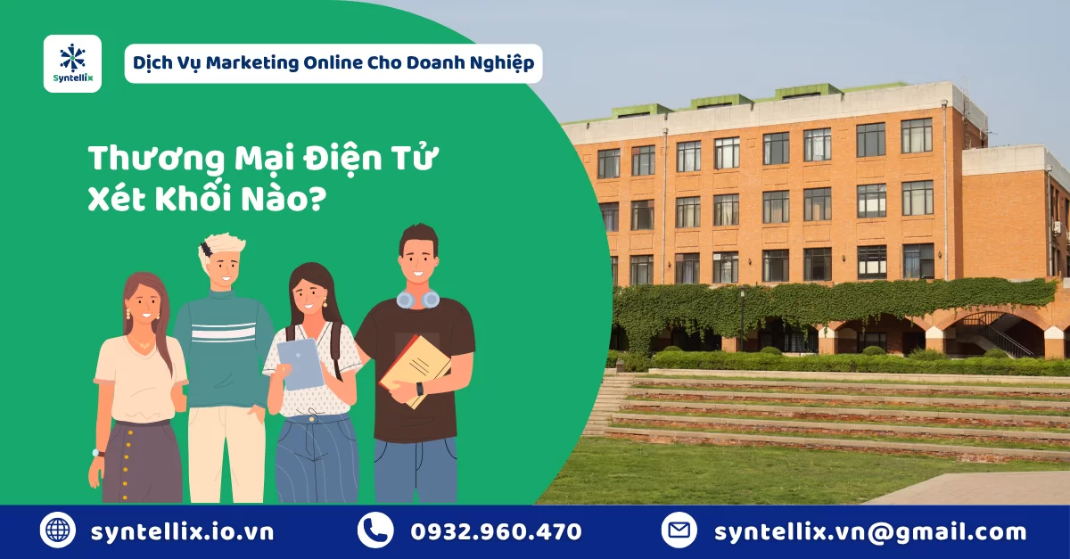 Thương Mại Điện Tử Xét Khối Nào