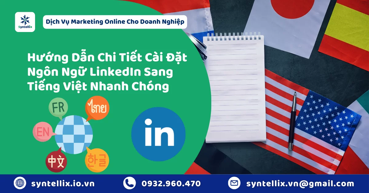 Hướng Dẫn Chi Tiết Cài Đặt Ngôn Ngữ LinkedIn Sang Tiếng Việt Nhanh Chóng