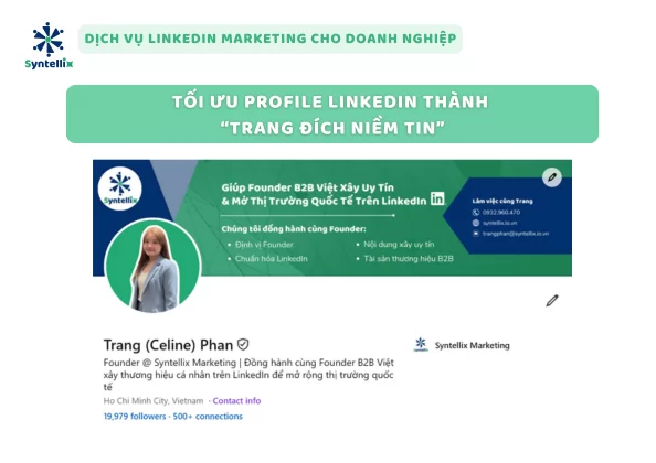 Tối ưu profile LinkedIn thành “trang đích niềm tin”