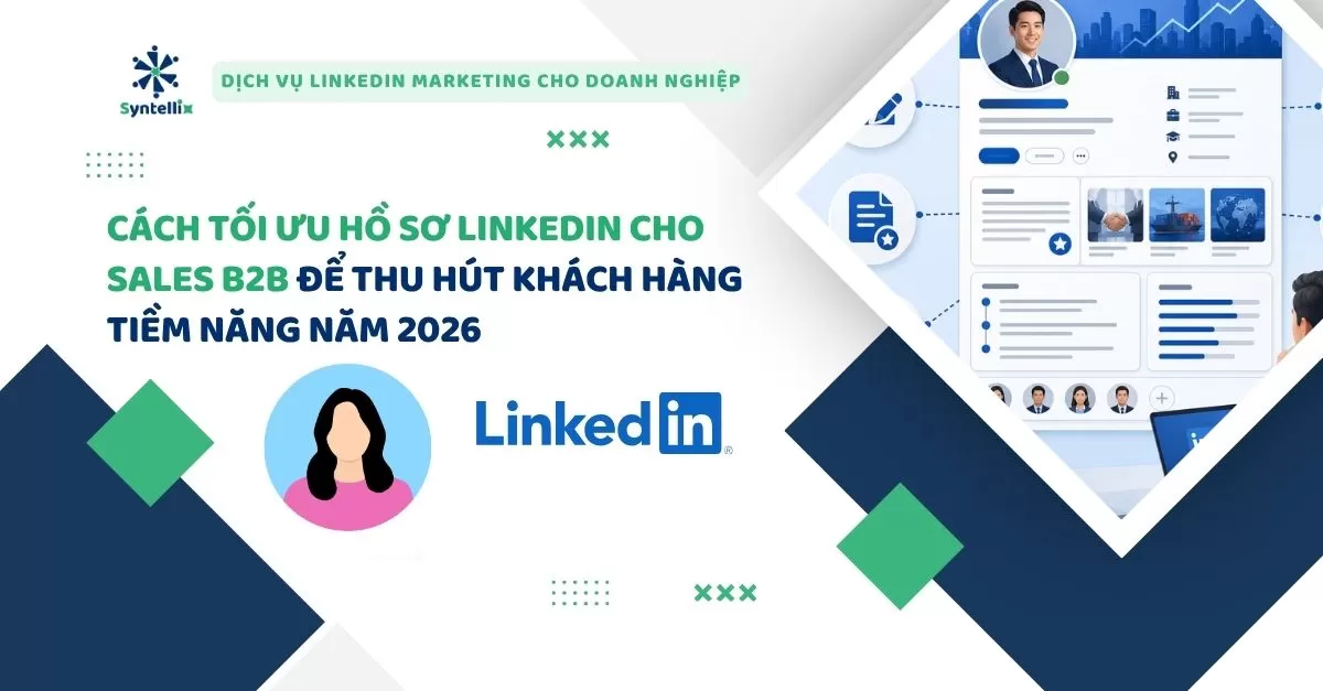 cách tối ưu hồ sơ linkedin cho sales b2b